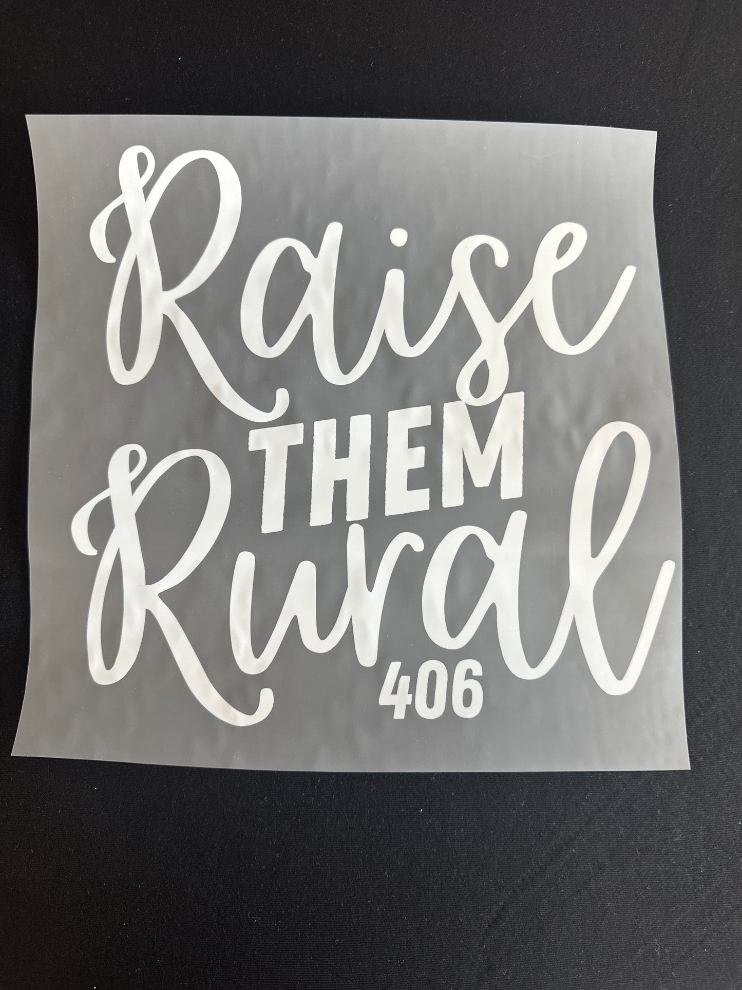 Raise them Rural 406 White