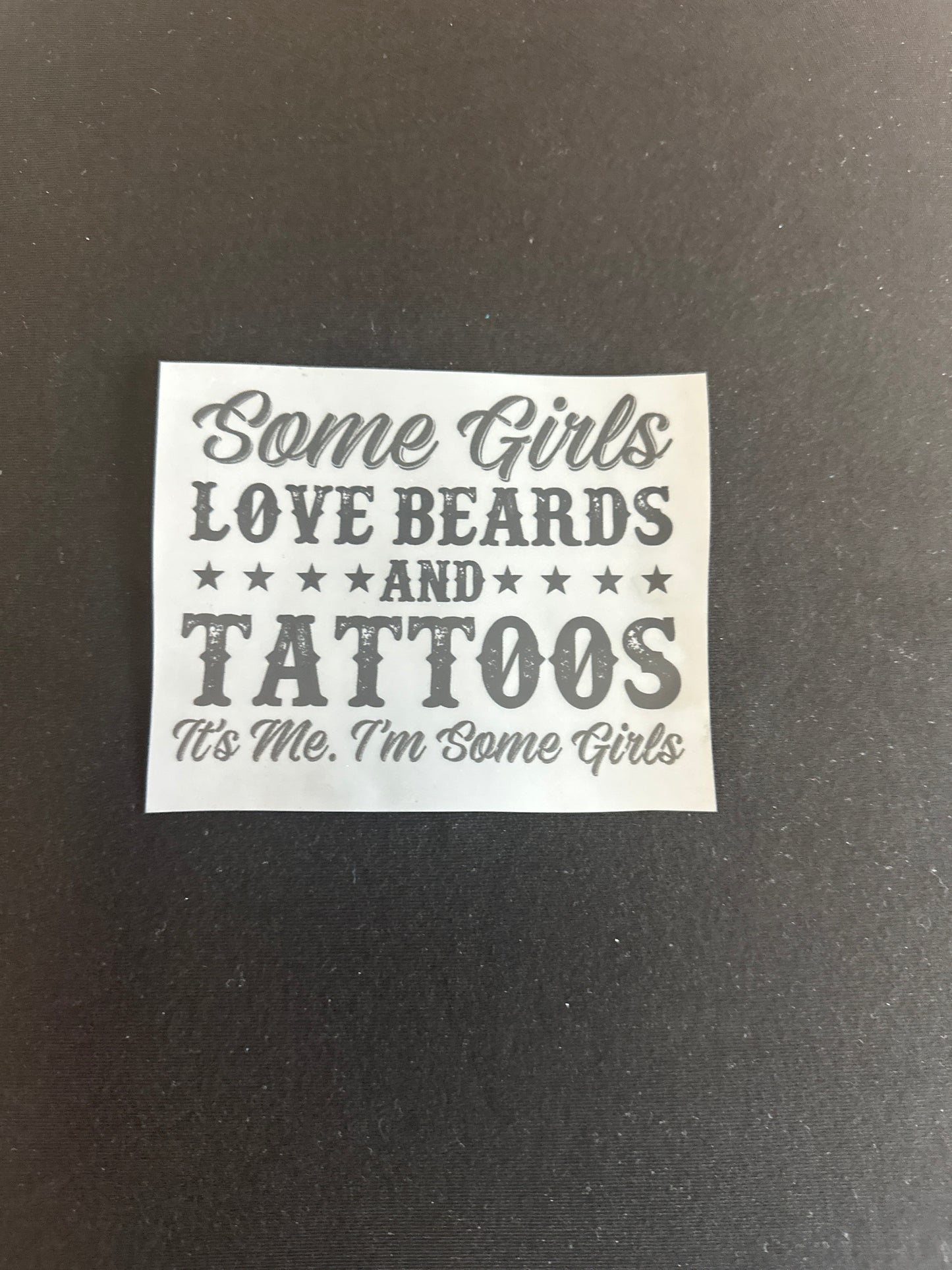 Some Girls Love Beards