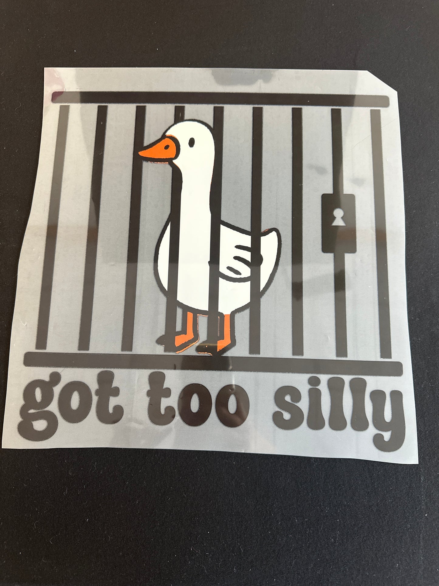 Got too Silly Goose