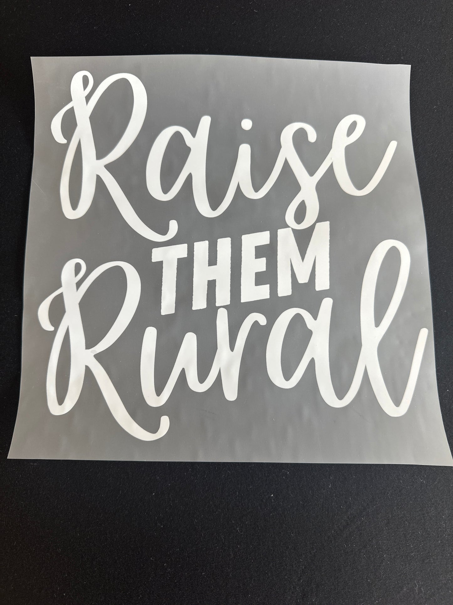 Raise them Rural White