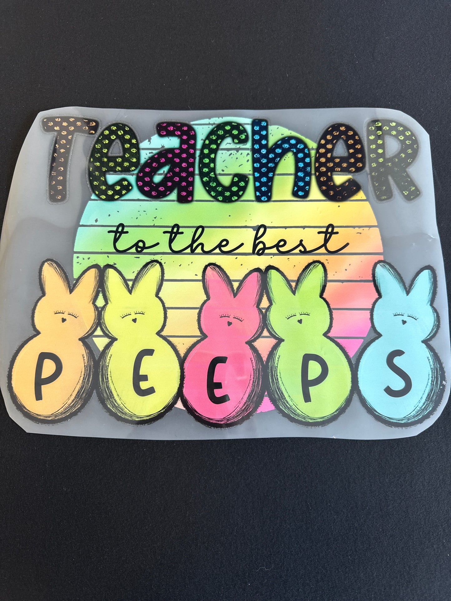 Teacher to the Best Peeps