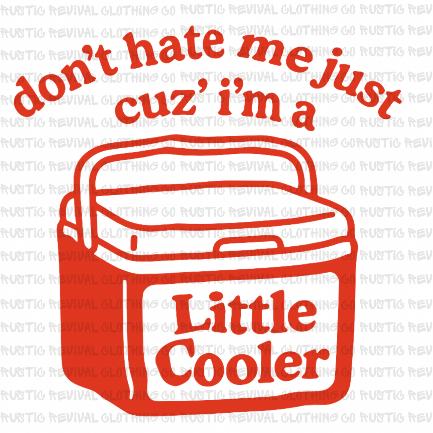 Don't Hate/Little Cooler