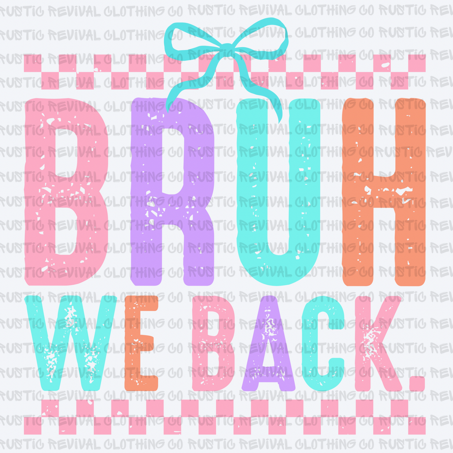 Bruh We Back
