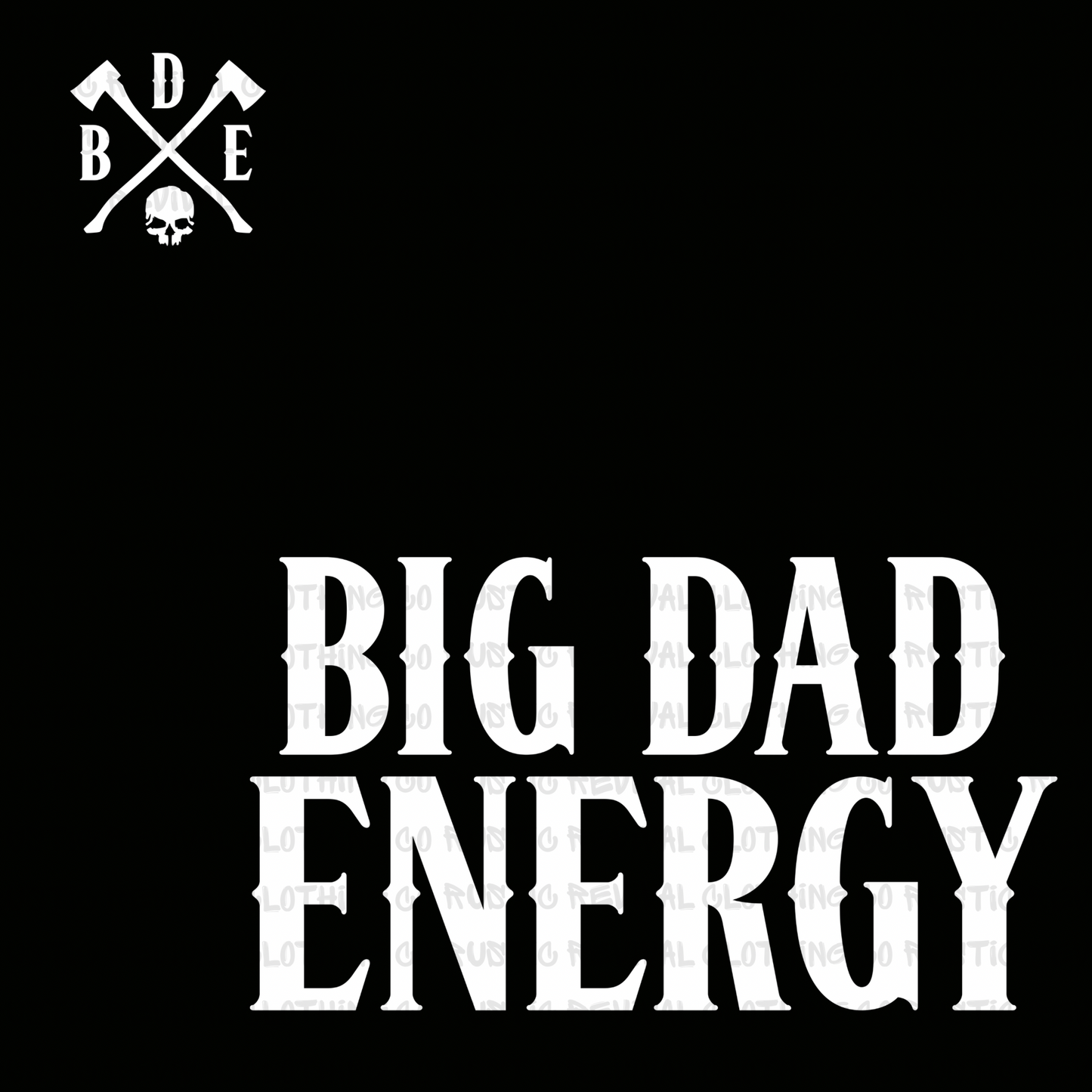 Big Dad Energy