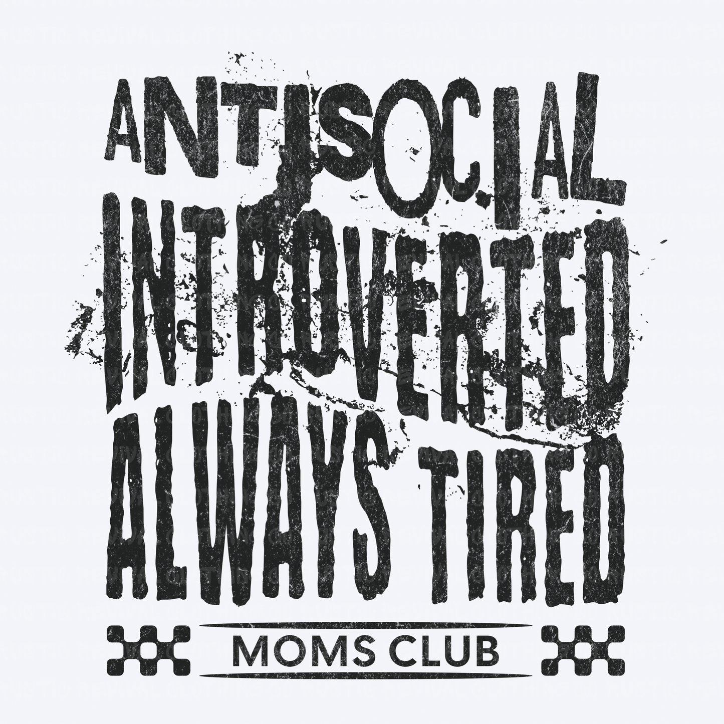 Antisocial Introvert Mom Club