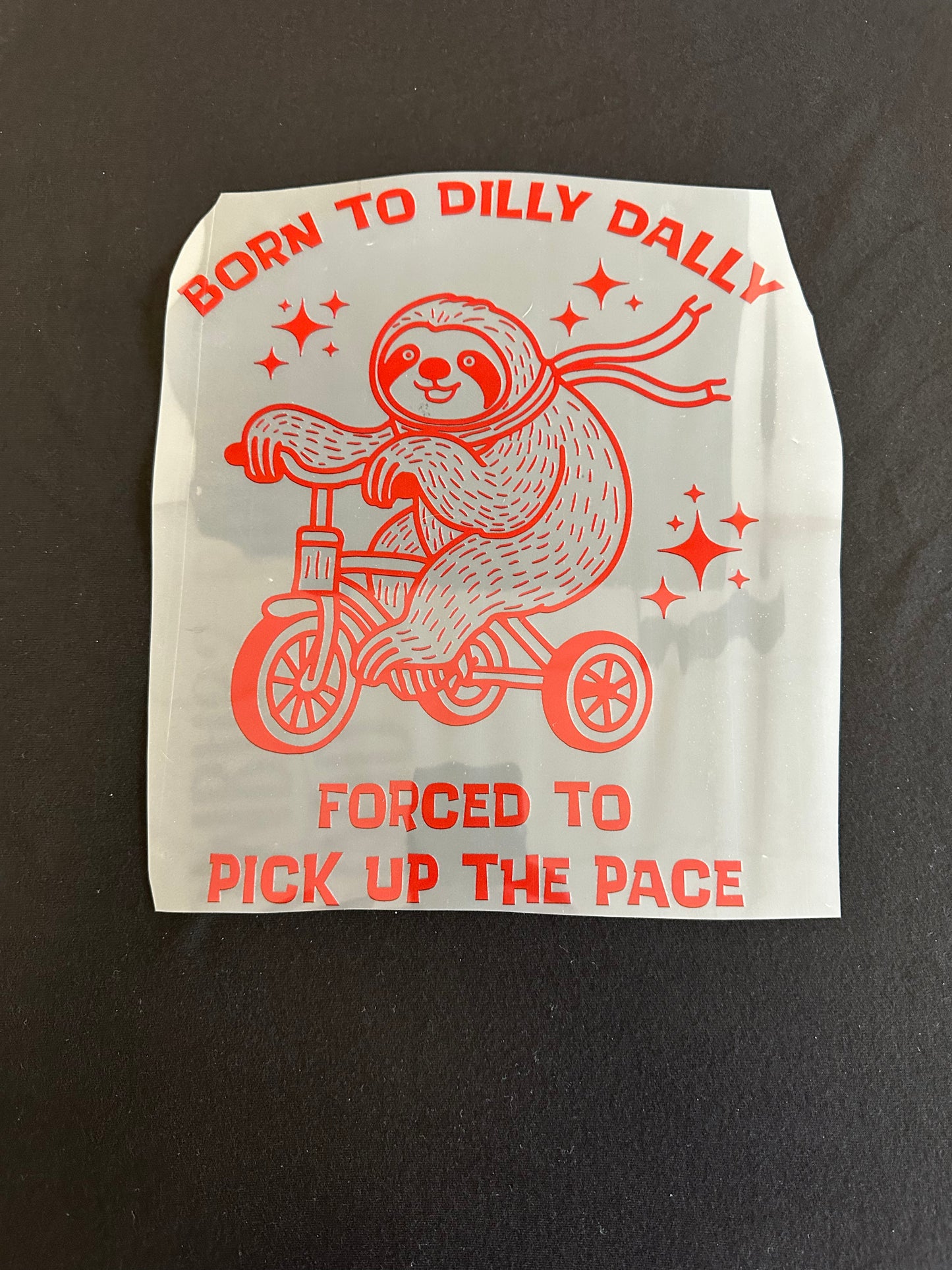 Born to Dilly Dally