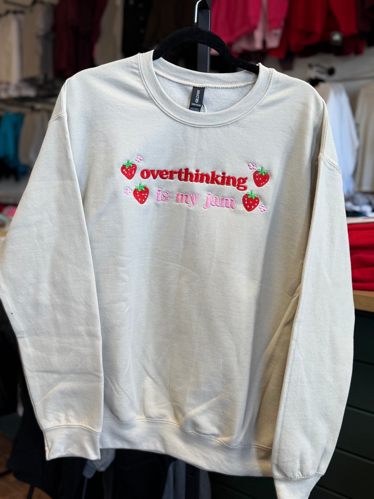 Overthinking Is My Jam Embroidered Crewneck