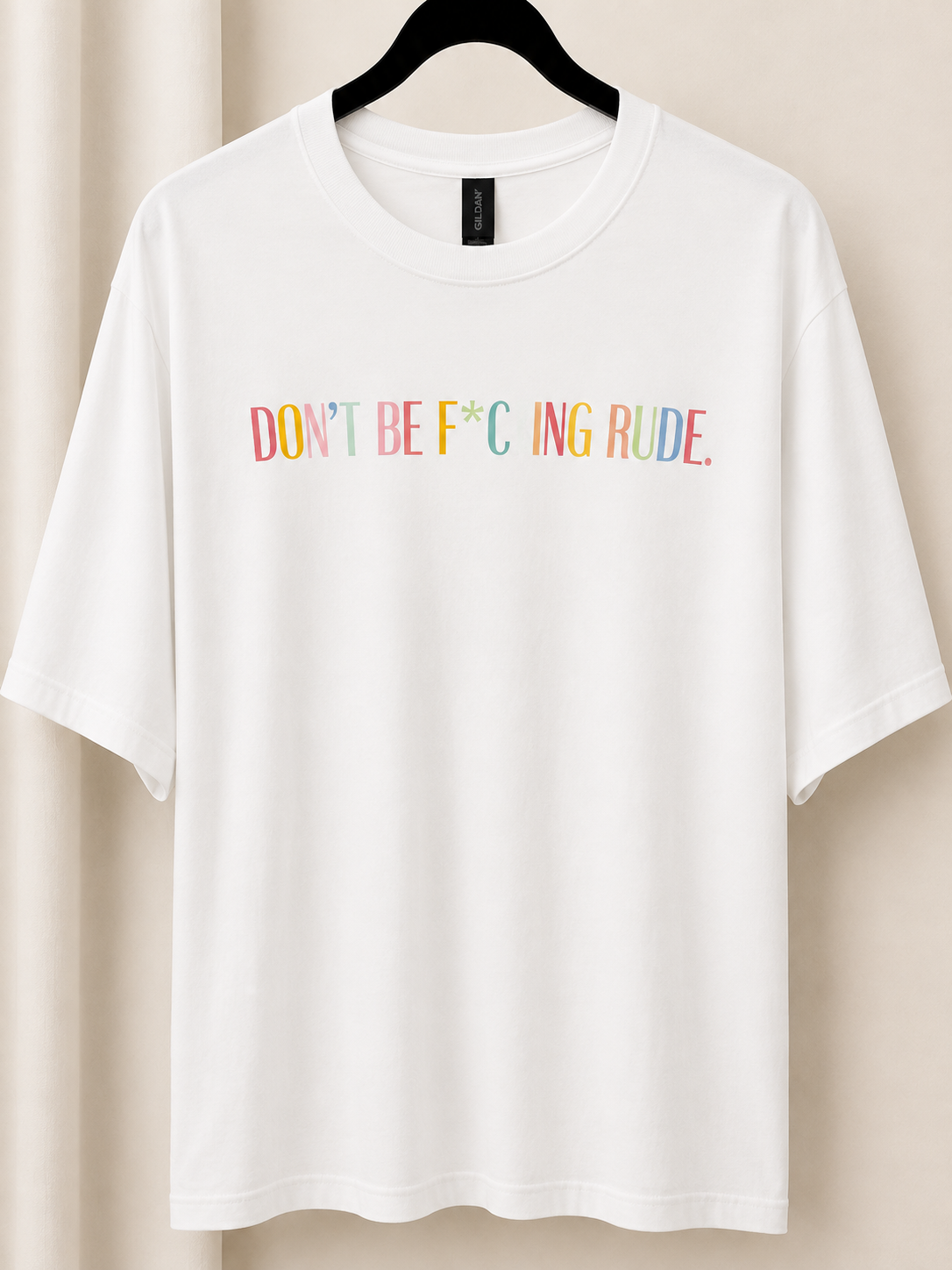 Don't Be Rude Tee