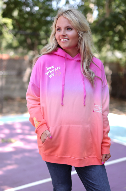 How Lucky Are We-Hoodie Dip Dye Pink