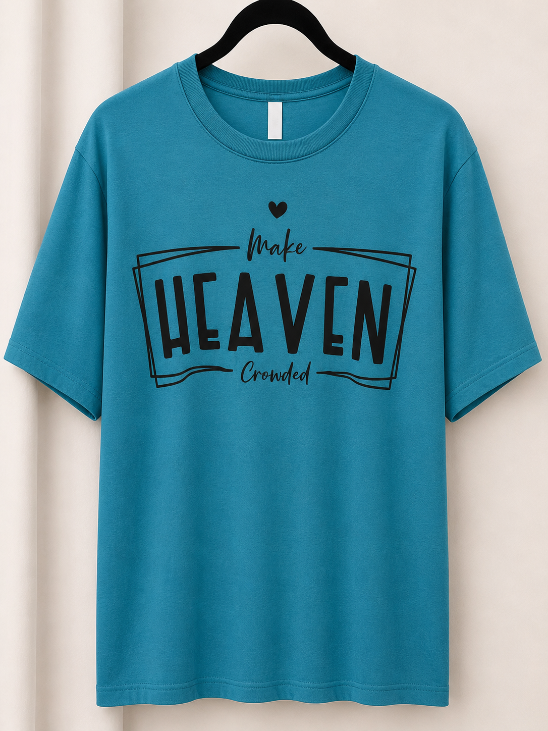 Make Heaven Crowded Tee