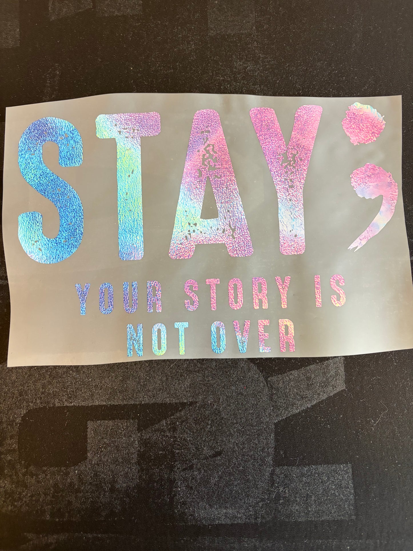 Stay; Your Story is Not Over