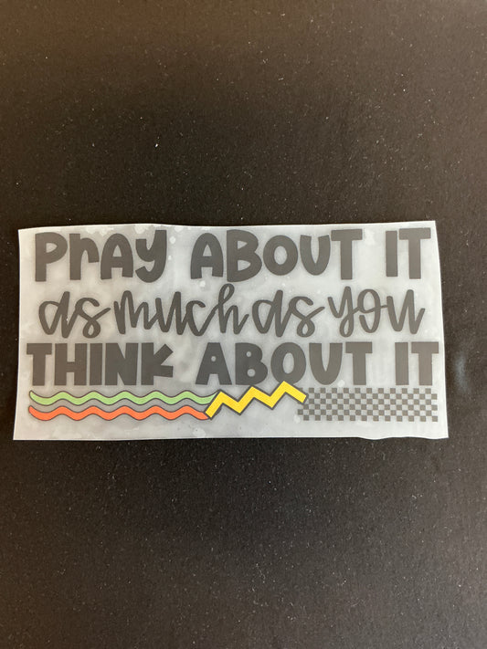 Pray About It