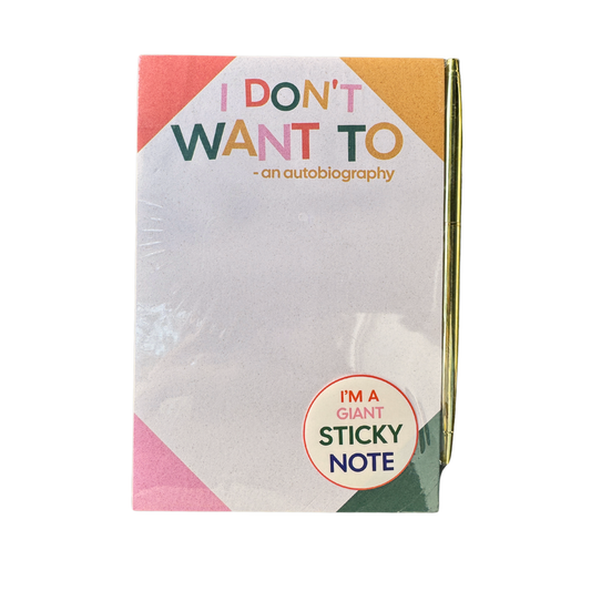 I Don't Want To Notepad STICKY Notes