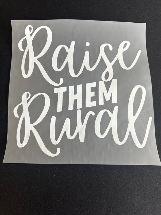 Raise them Rural White