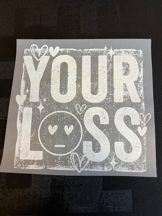 Your Loss