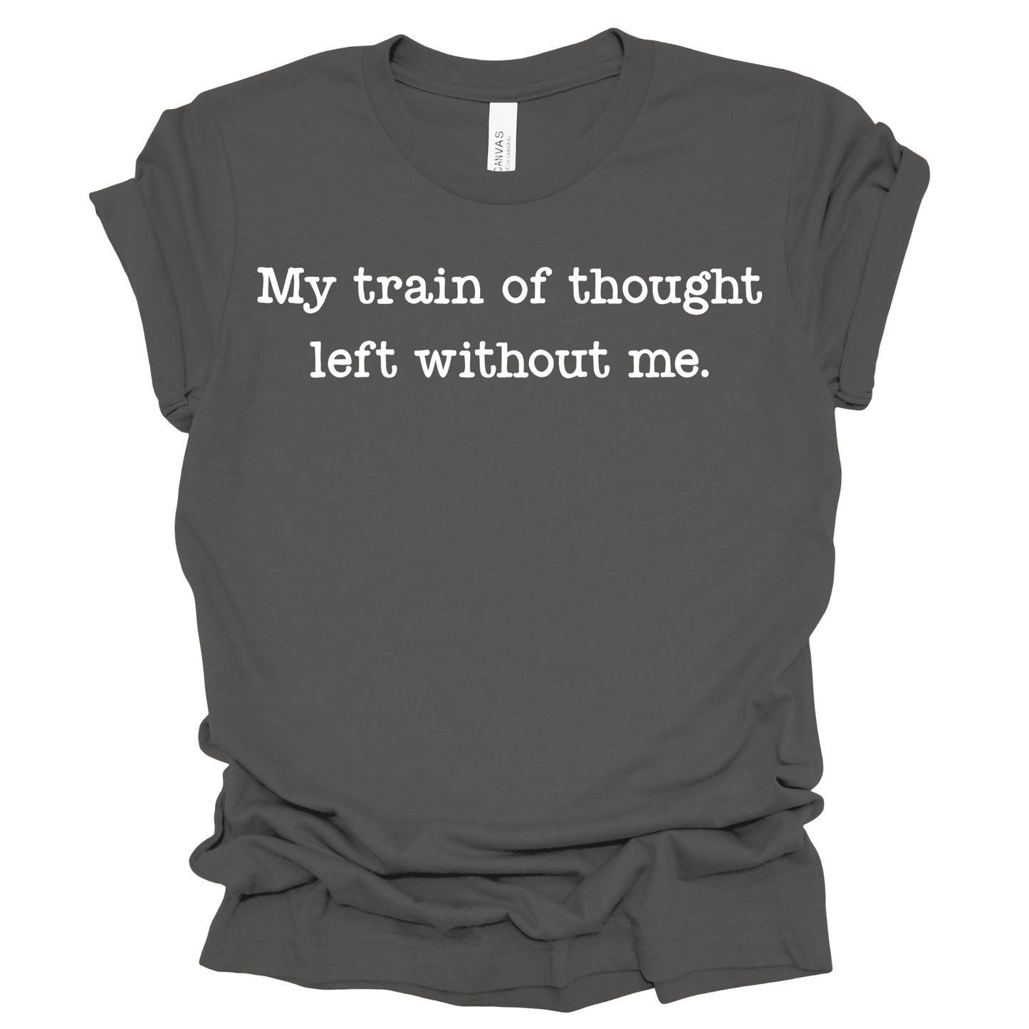 TRAIN OF THOUGHT Graphic Apparel | Adult Tee