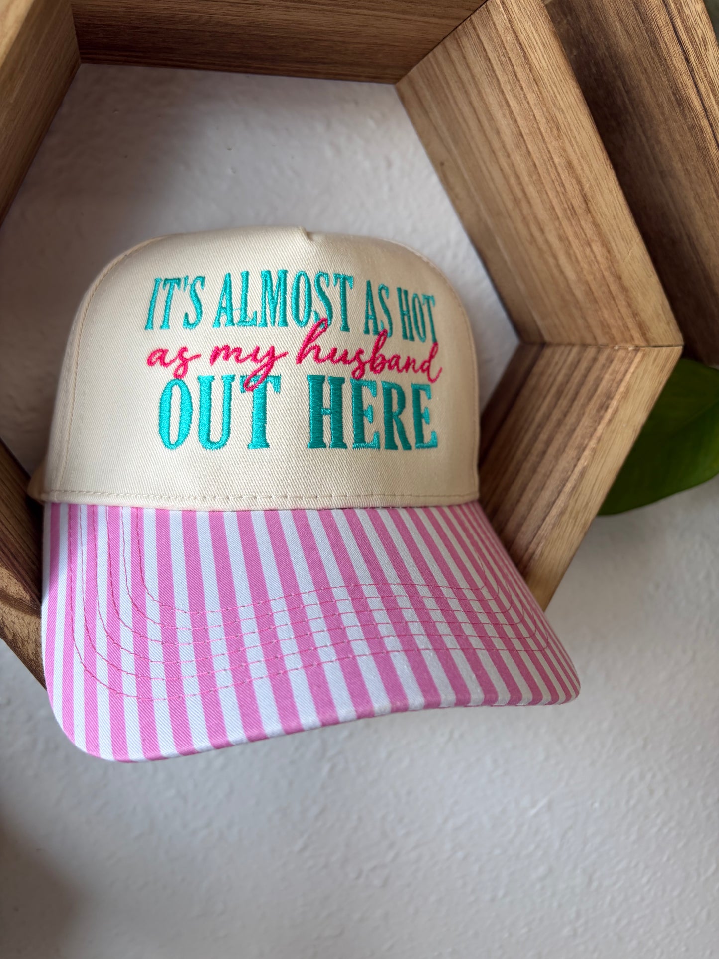 Almost as Hot as Husband Hat