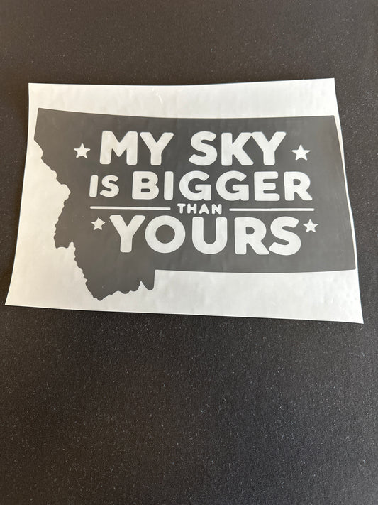 My Big Sky is Bigger