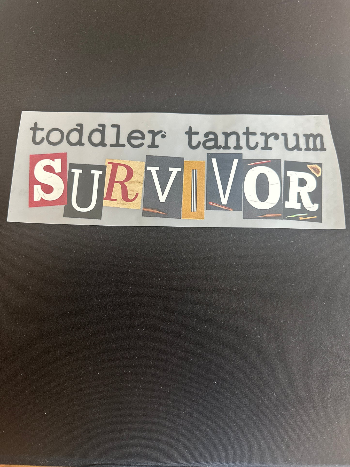 Toddler Tantrum Survivor