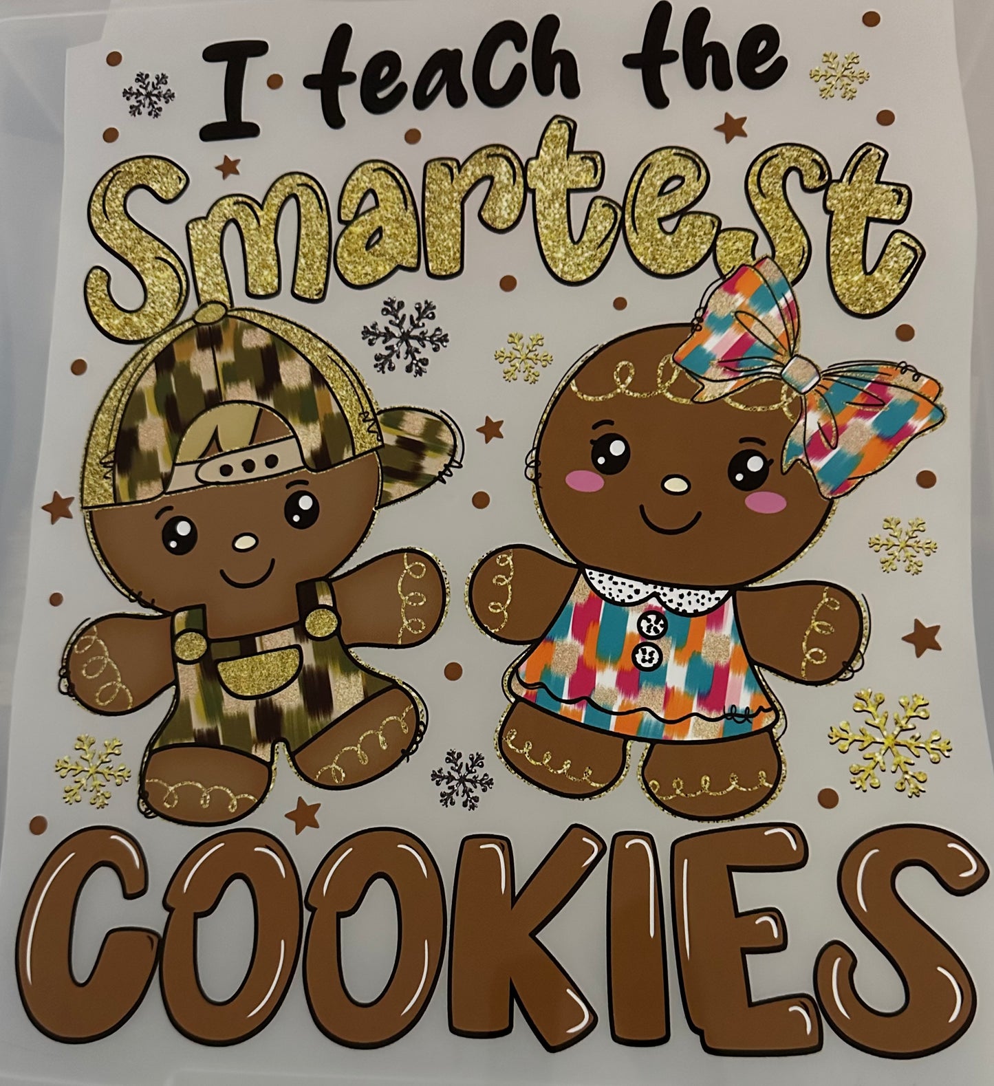 I Teach The Smartest Cookies