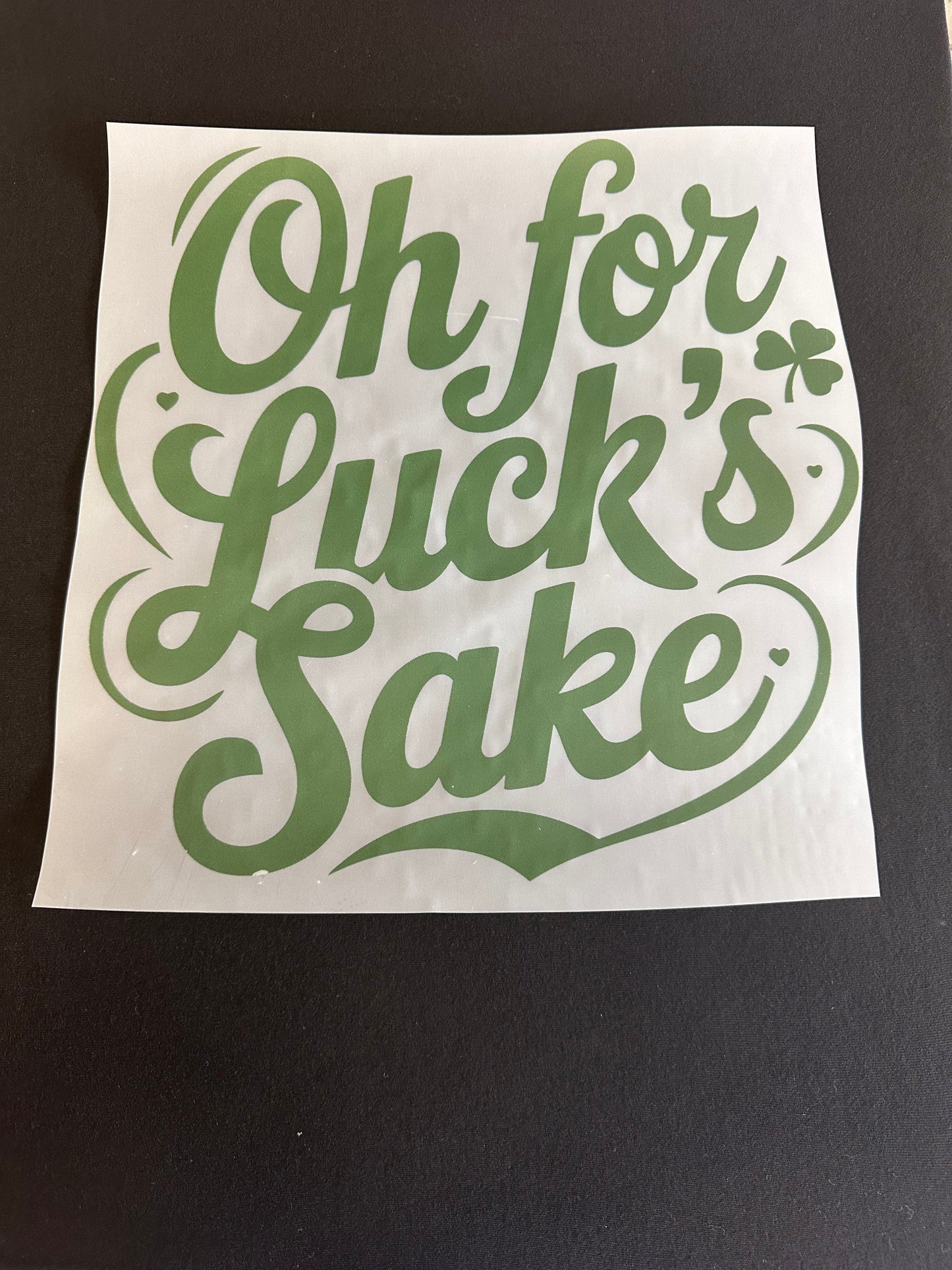 Oh For Luck’s Sake