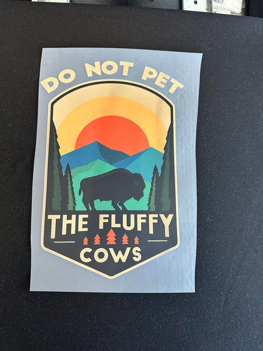 Do not pet fluffy cows