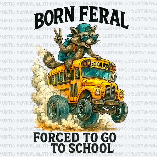 Born Feral/Forced to School