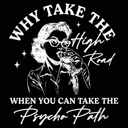 Take The Psycho Path - White