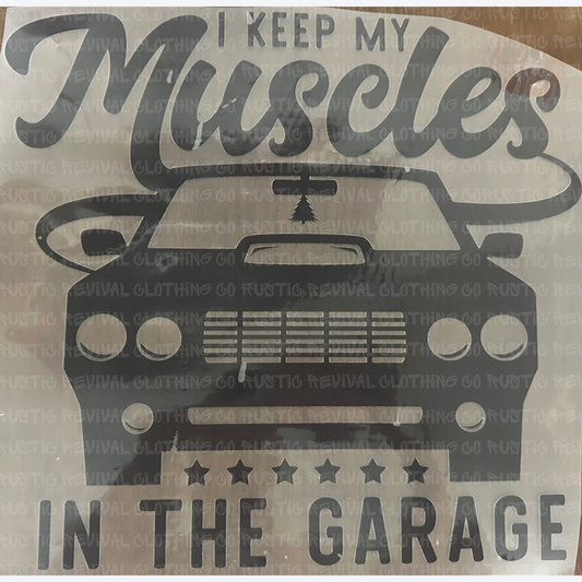 Keep Muscles in Garage