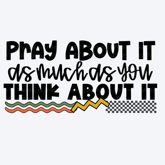 Pray About It