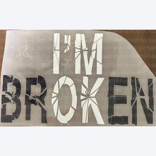 I’m brOKen