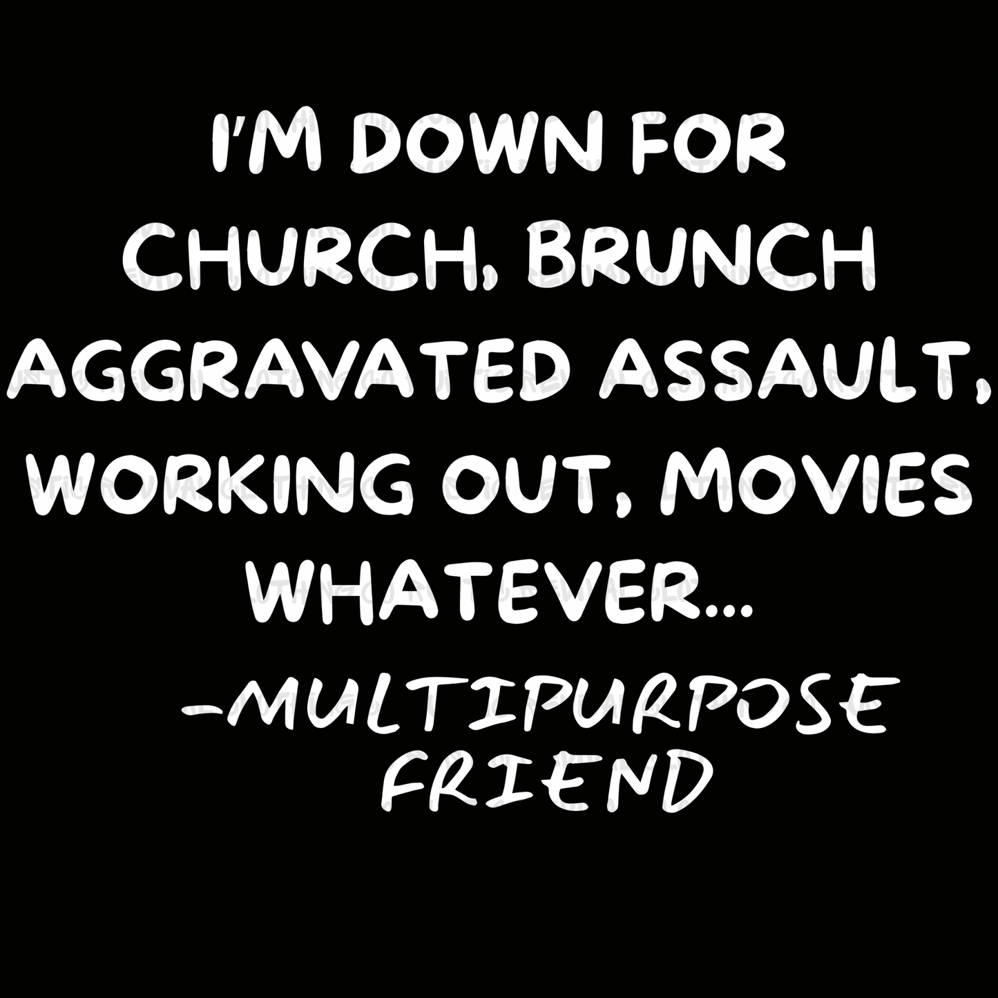 Multipurpose Friend
