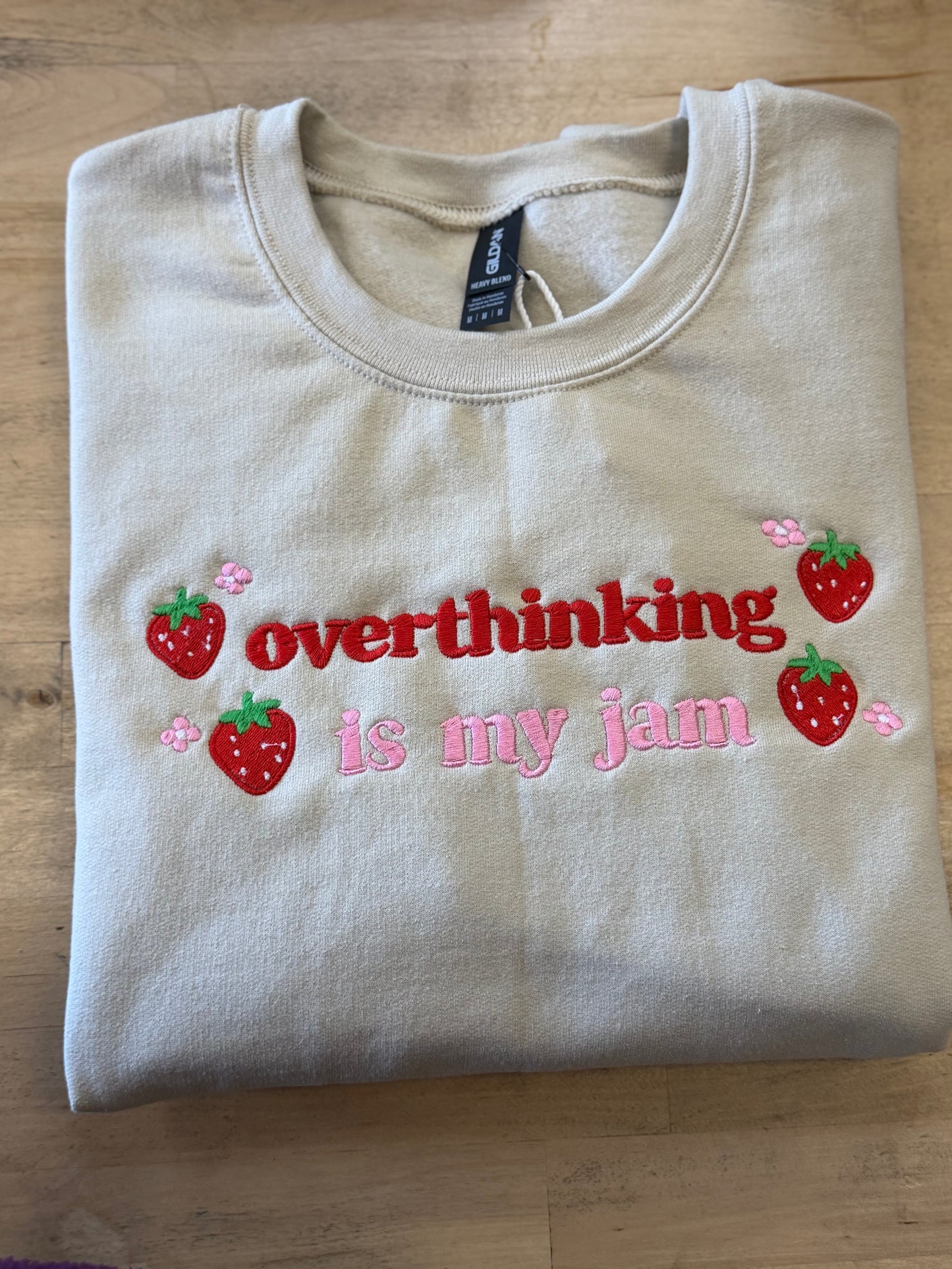Overthinking Is My Jam Embroidered Crewneck